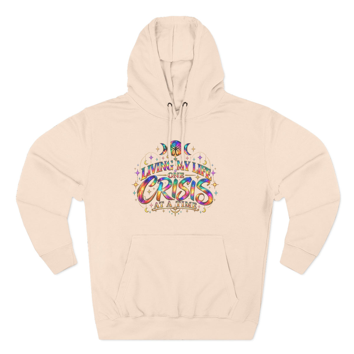 Hoodie — "Living My Best One Crisis At A Time" Colorful Retro Graphic