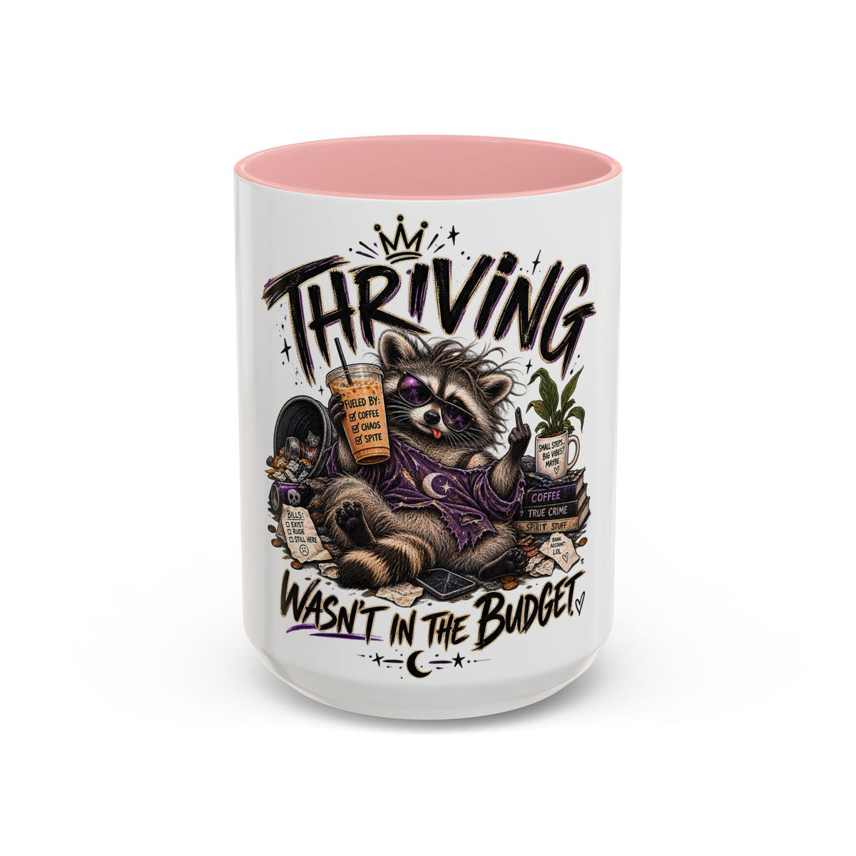 Thriving Raccoon Accent Coffee Mug — "Thriving Wasn't in the Budget" Funny Gift