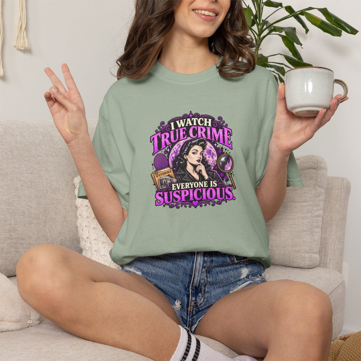 True Crime T-Shirt — "I Watch True Crime, Everyone Is Suspicious" Graphic Tee