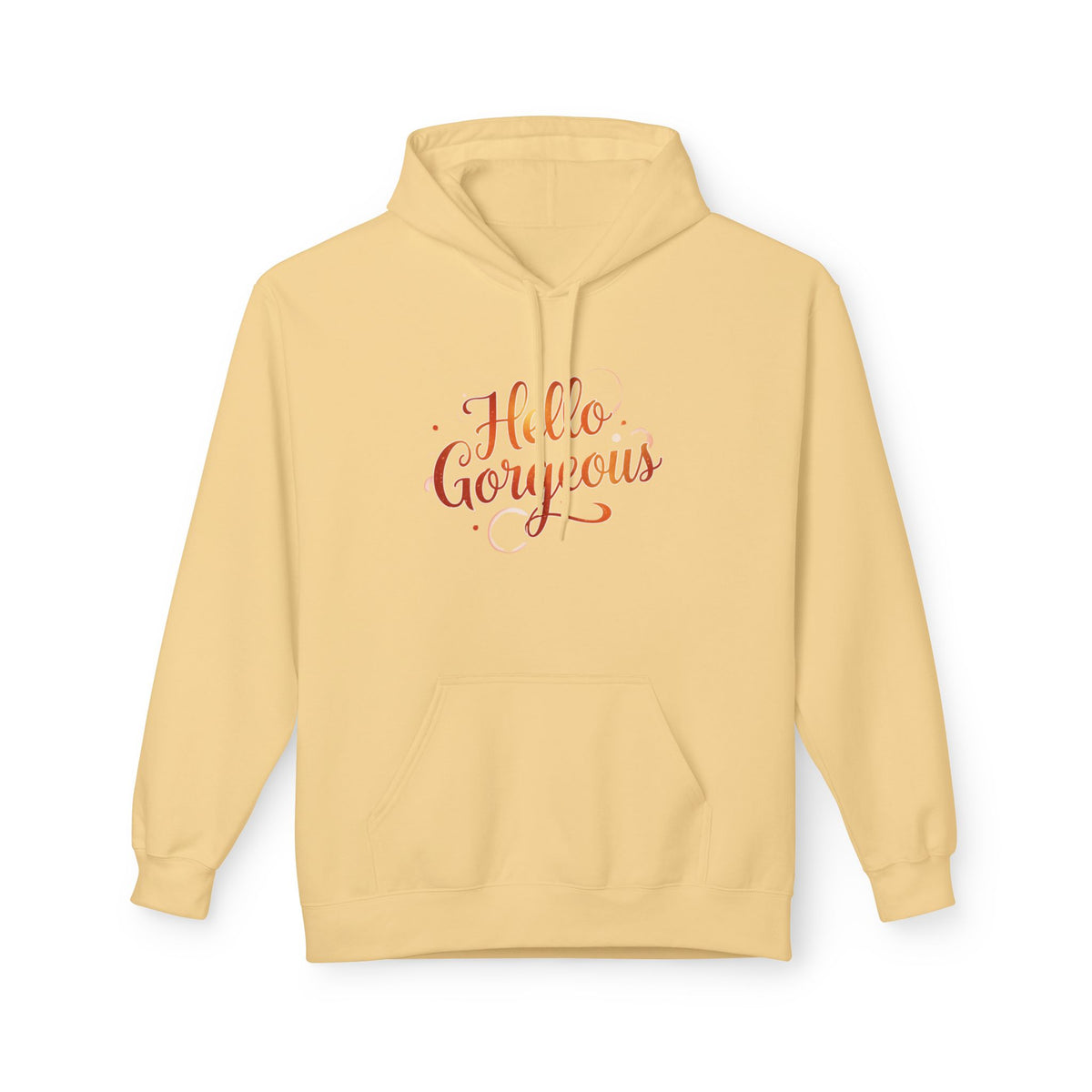 Hello Gorgeous Sunset color Hoodie  — Feminine Script Pullover for Self-Love & Gifts