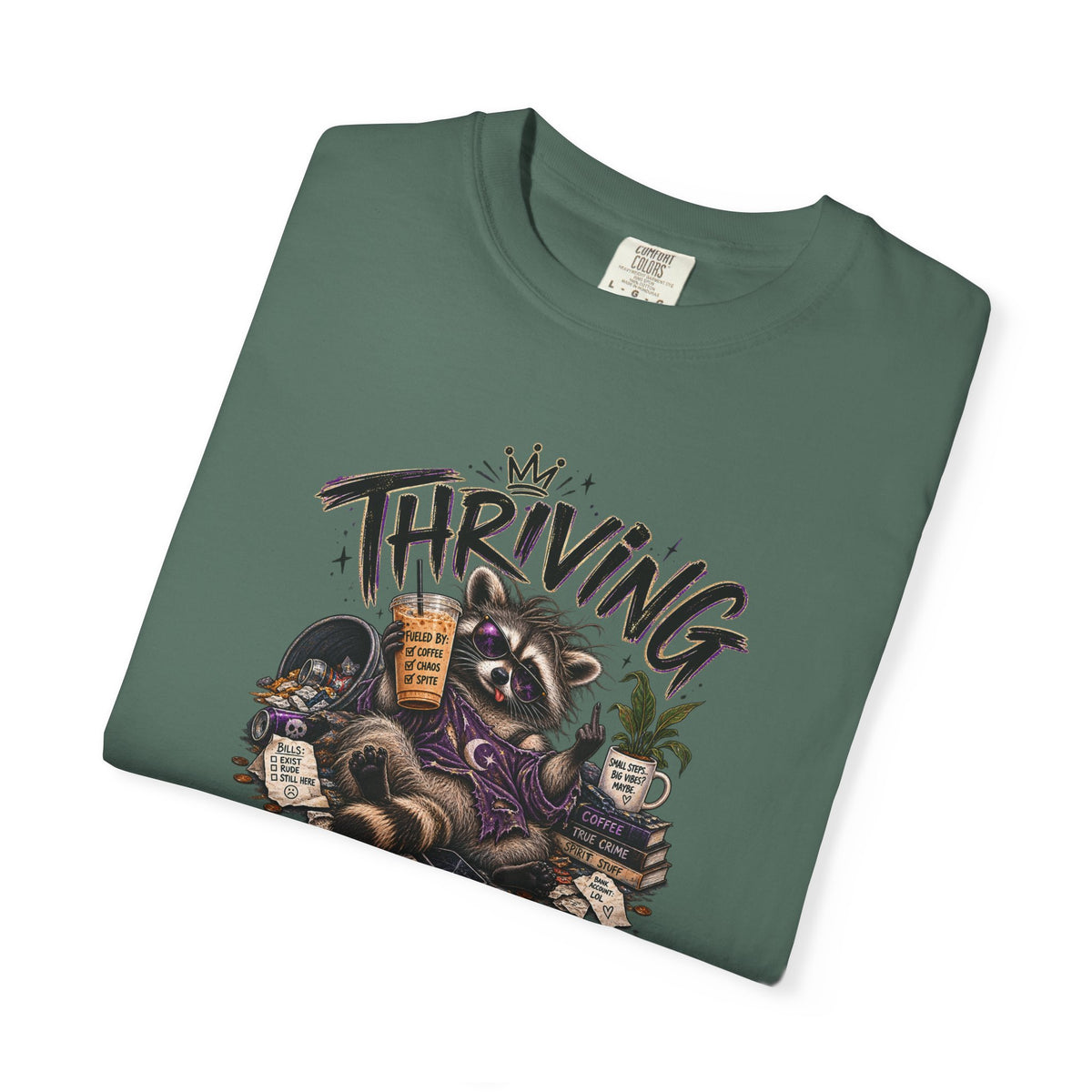 Thriving Wasn't In The Budget T-Shirt- Funny Graphic Tee