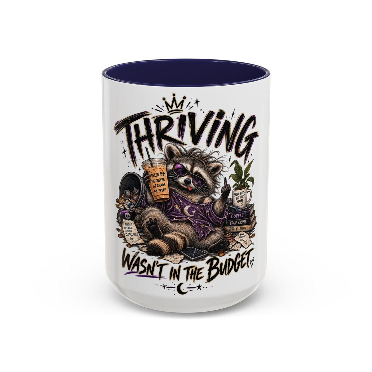 Thriving Raccoon Accent Coffee Mug — "Thriving Wasn't in the Budget" Funny Gift