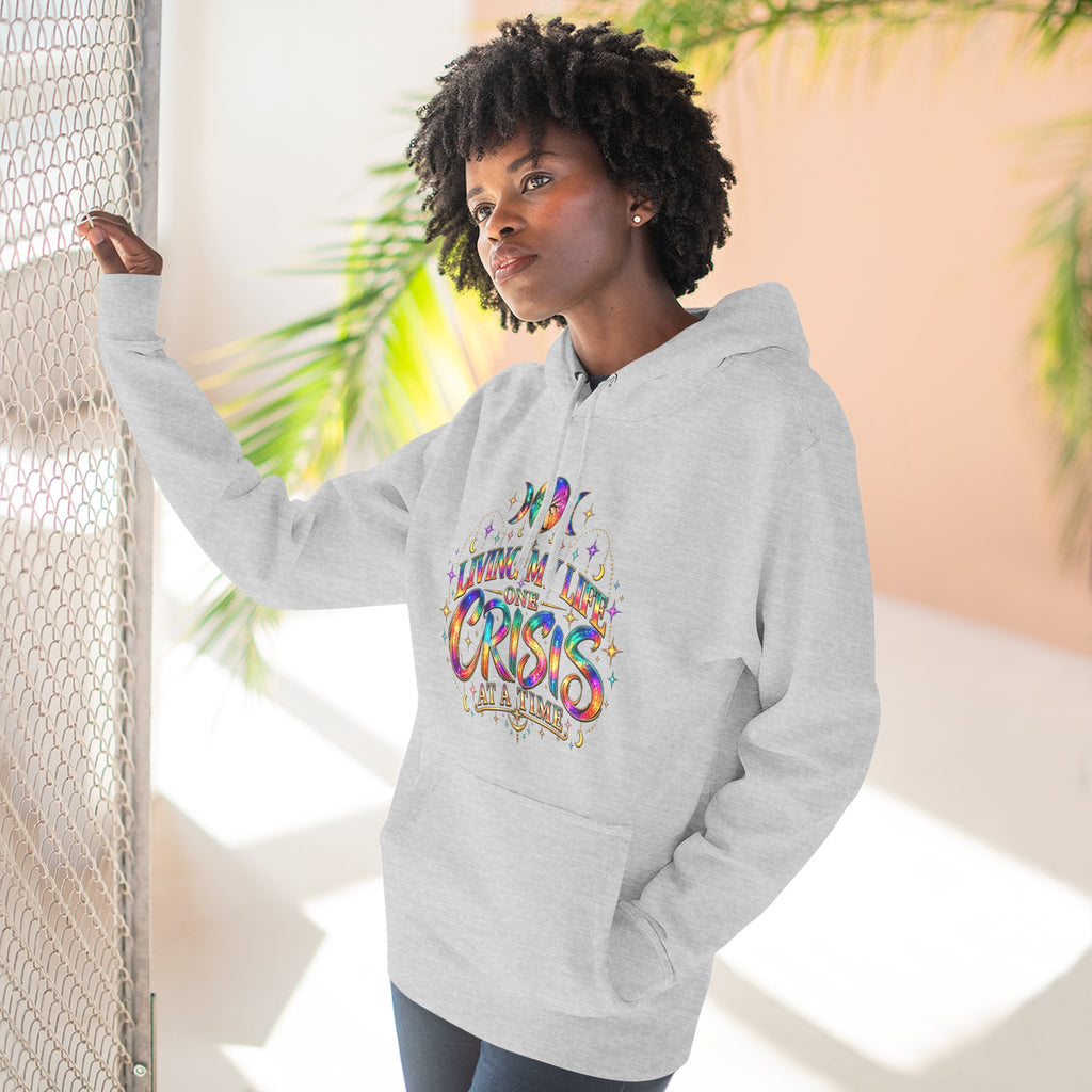 Hoodie — "Living My Best One Crisis At A Time" Colorful Retro Graphic