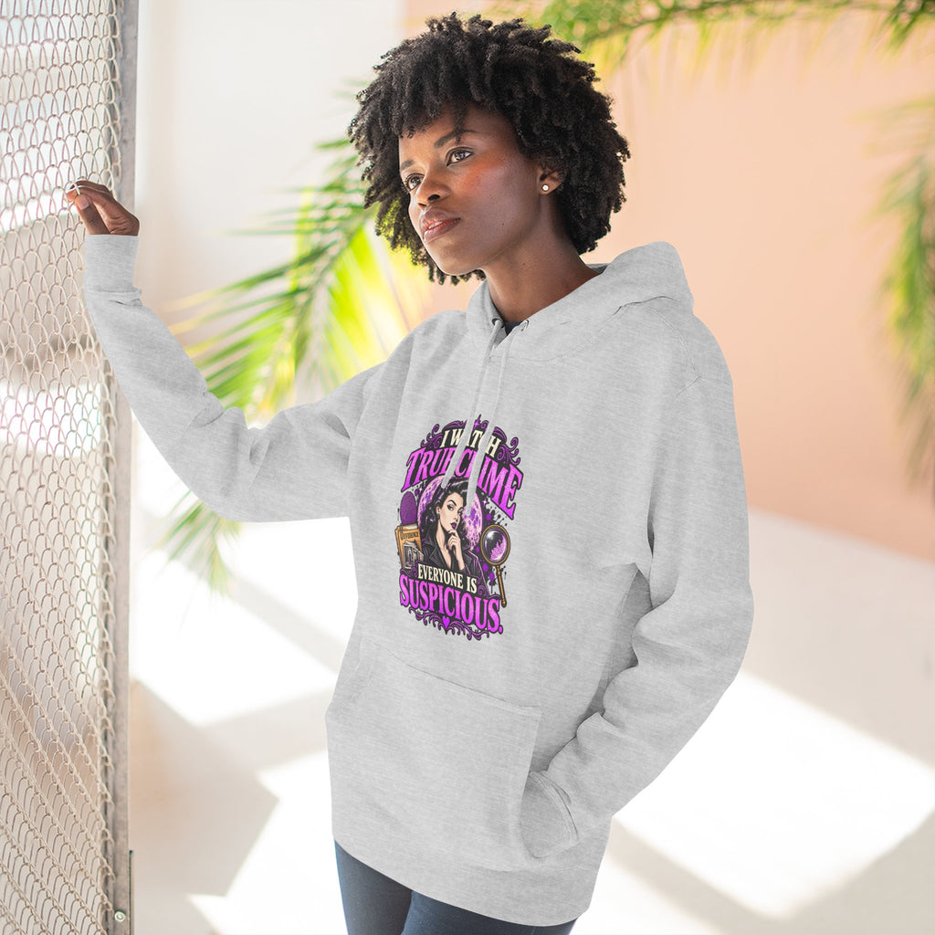 True Crime Hoodie — “Everyone Is Suspicious” Graphic Pullover