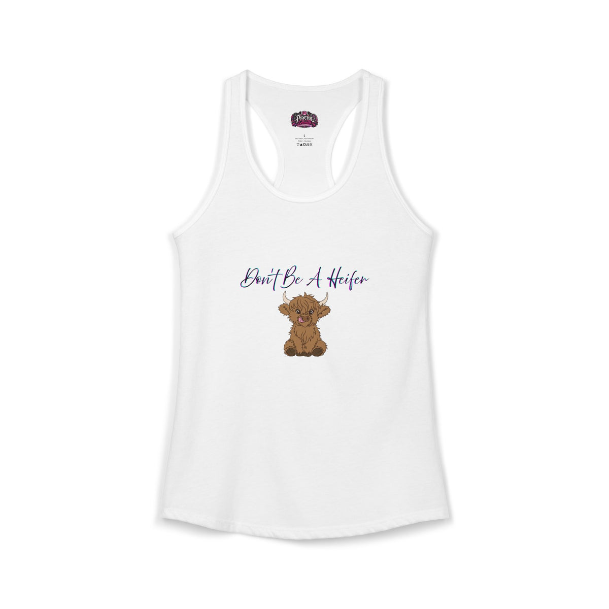 Don't be a Heifer Funny Women's Ideal Racerback Tank