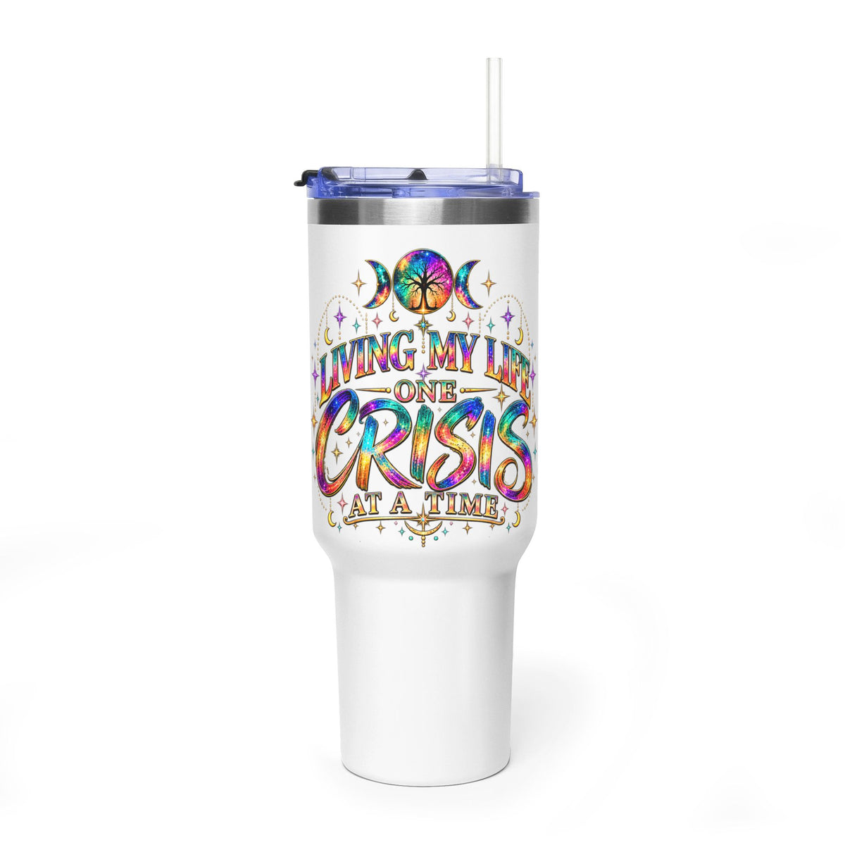 40oz Tumbler — "Living My Life One Crisis at a Time" Colorful Tie-Dye Travel Mug