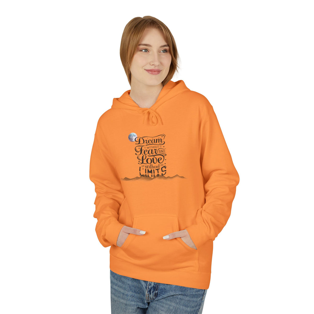 Inspirational Quote Hoodie - Dream without fear love without limits Minimalist Graphic