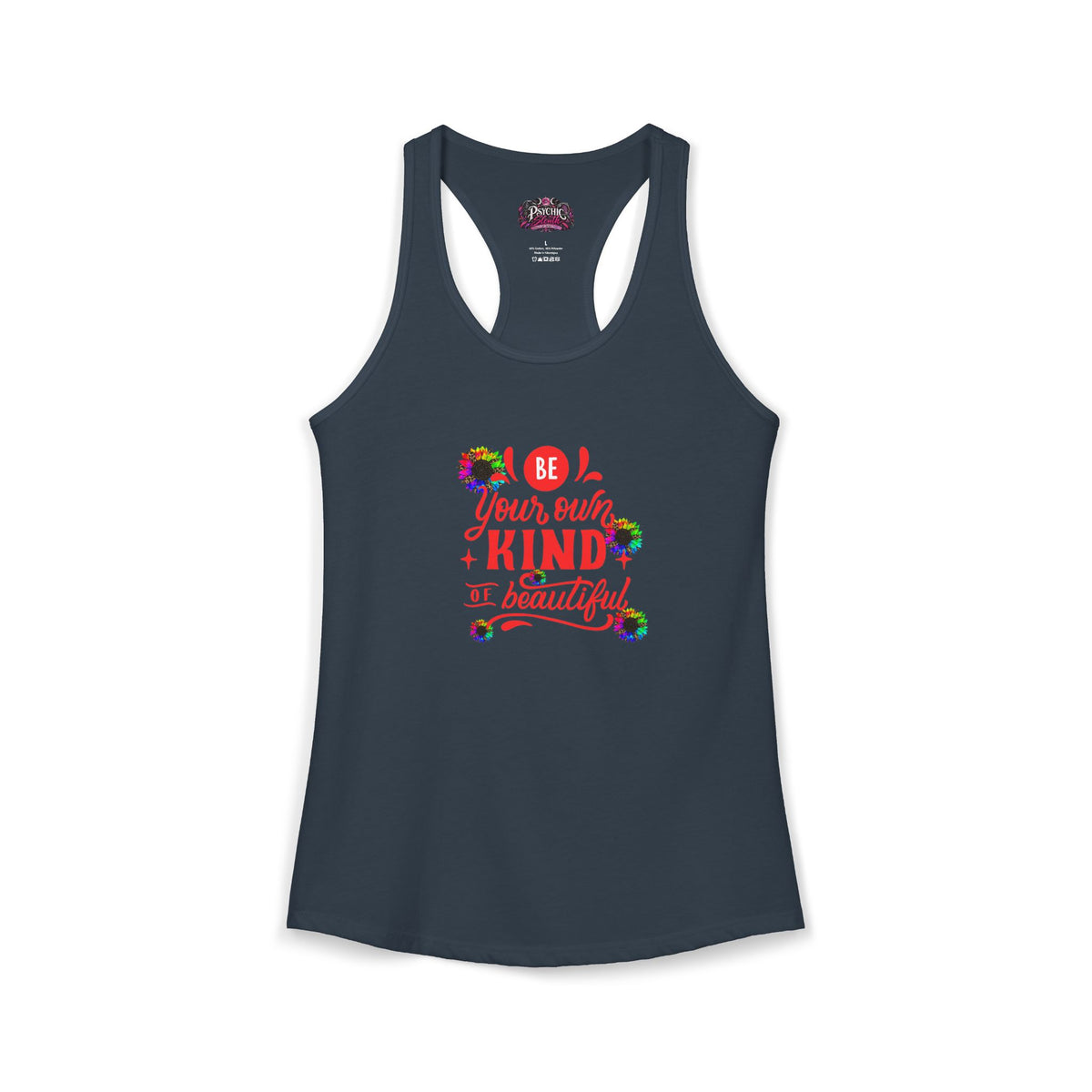 Be Your own Kind of Beautiful Tank