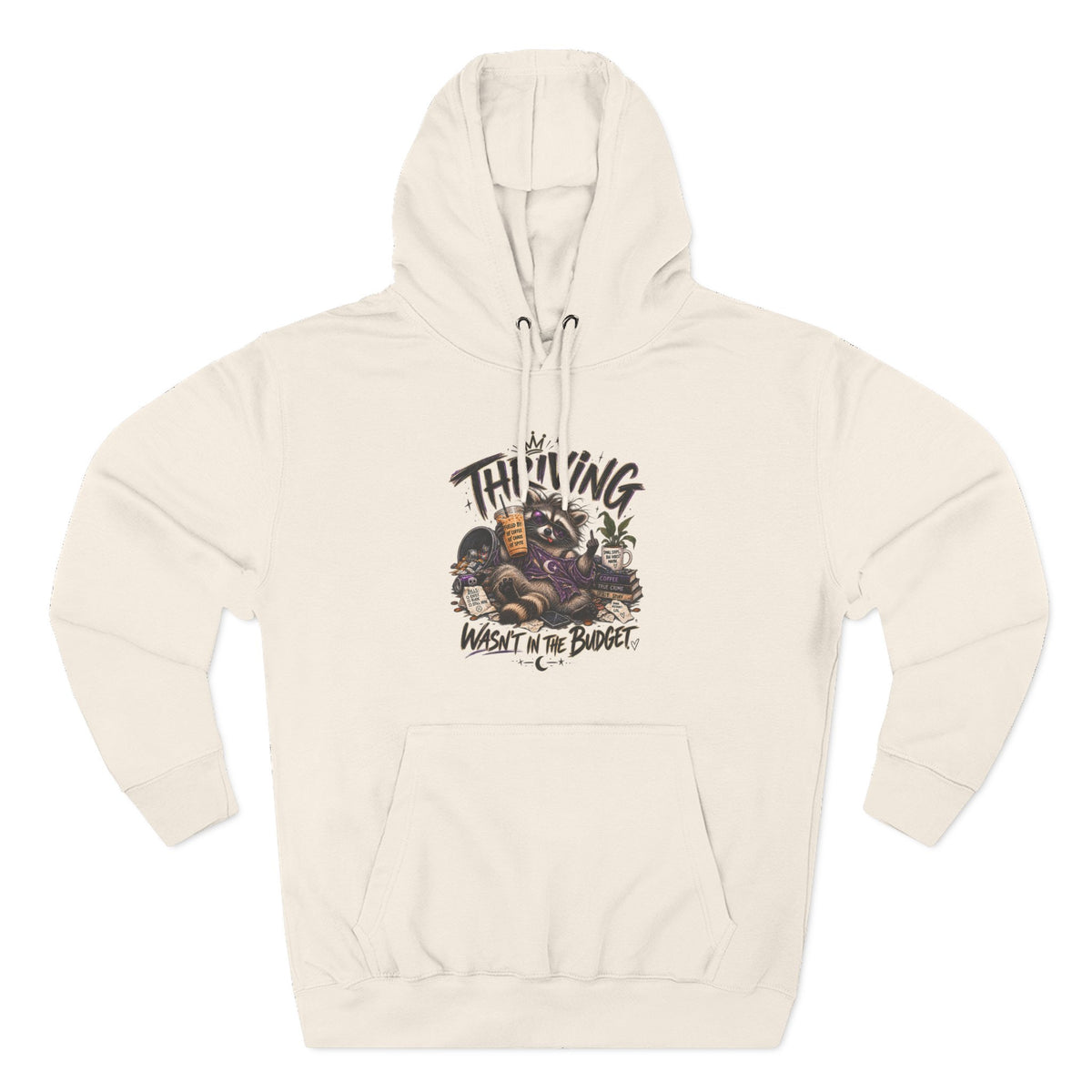 Hoodie - "Thriving, Not in the Budget" Retro Raccoon Graphic Fleece Hoodie