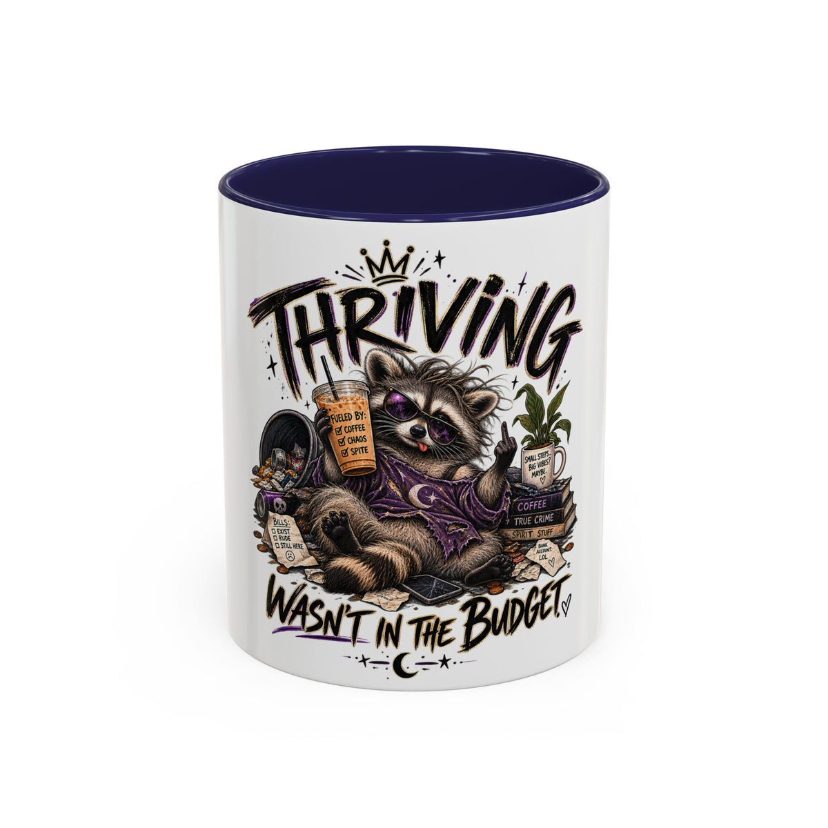 Thriving Raccoon Accent Coffee Mug — "Thriving Wasn't in the Budget" Funny Gift