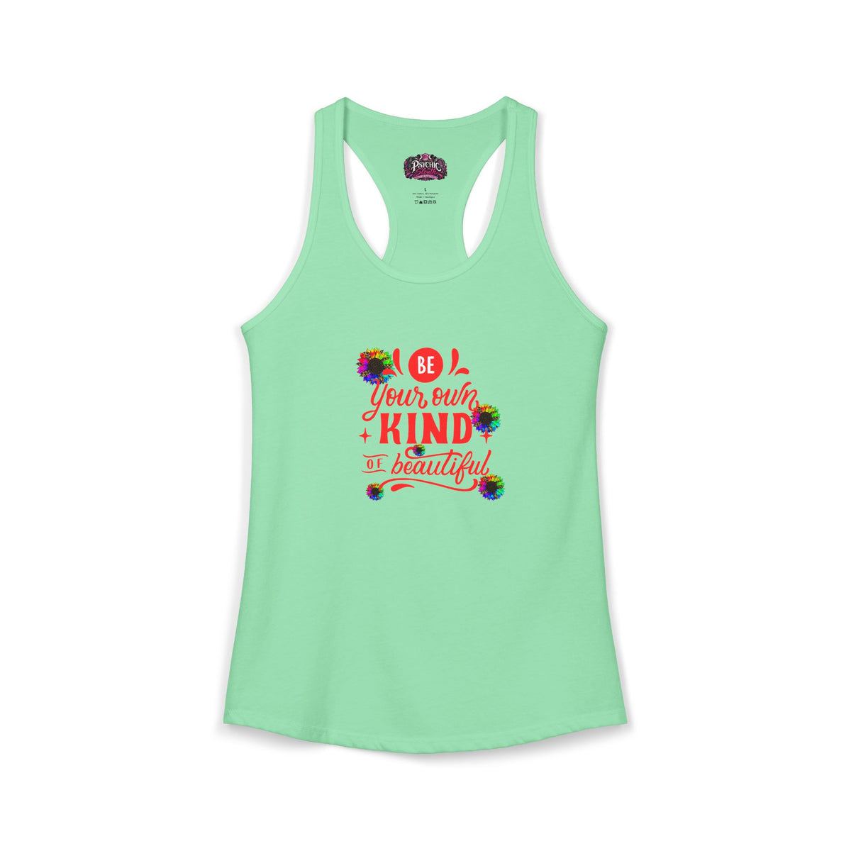 Be Your own Kind of Beautiful Tank