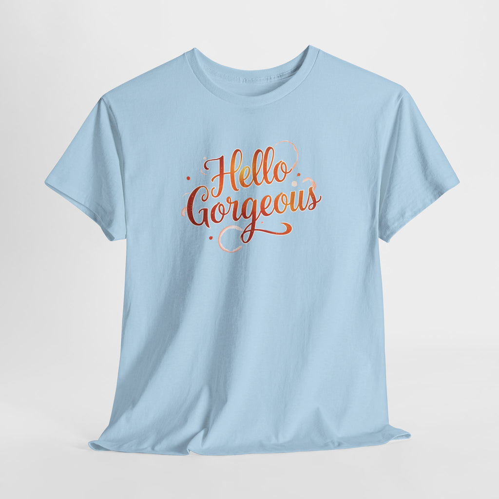 Hello Gorgeous Sunset T-Shirt — Feminine Script Graphic Tee