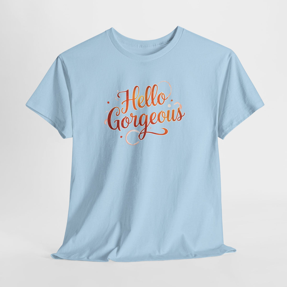 Hello Gorgeous Sunset T-Shirt — Feminine Script Graphic Tee