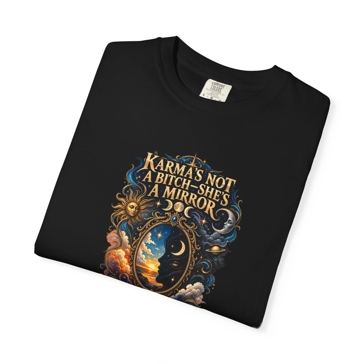 Karma's not a Bitch she's a Mirror- Mystic Tarot Graphic Tee