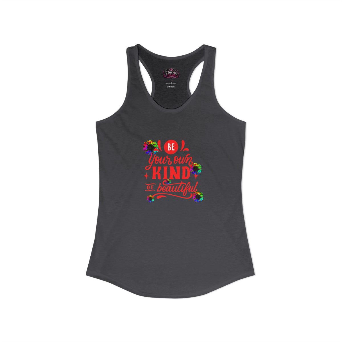 Be Your own Kind of Beautiful Tank