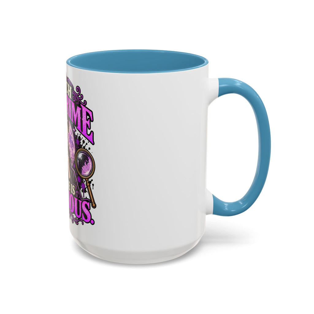 True Crime Coffee Mug — "I Watch True Crime, Everyone Is Suspicious" Accent Mug