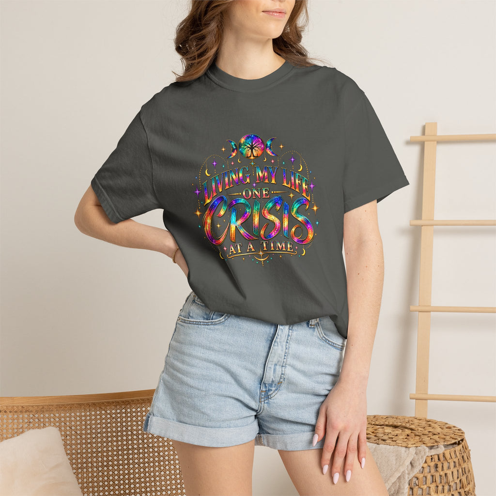 Graphic T-Shirt — "Living My Life One Crisis at a Time" Colorful Retro Tee