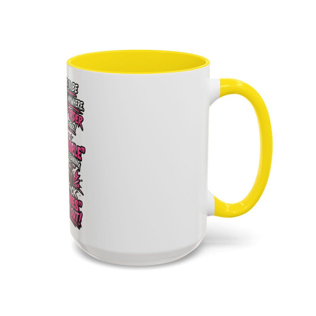 Coffee Mug — Funny "Out of Order" Sarcastic Office Quote