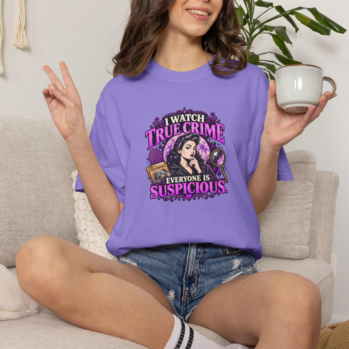 True Crime T-Shirt — "I Watch True Crime, Everyone Is Suspicious" Graphic Tee