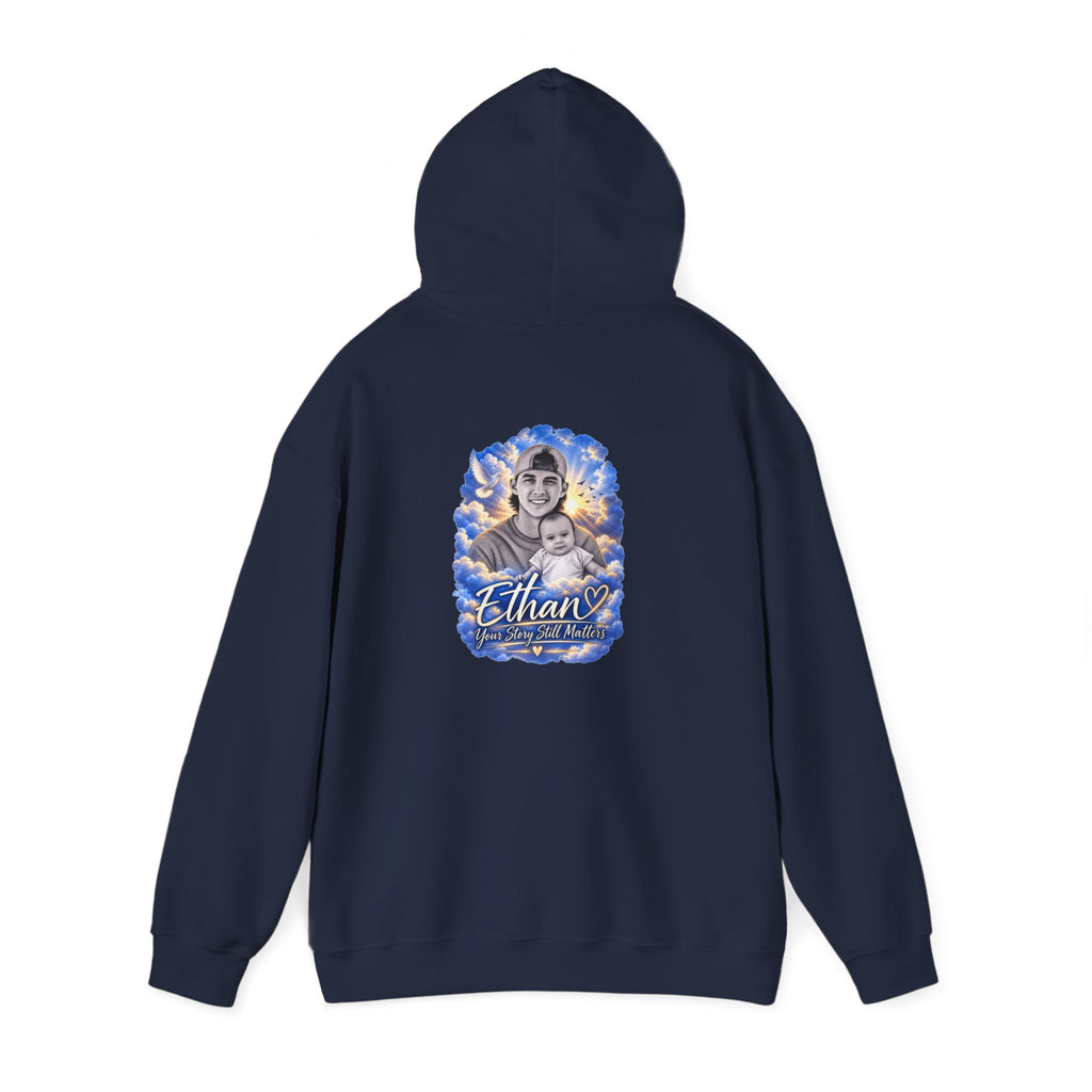 Memorial Hoodie - Ethan " Your Story Still matters" Classic