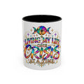 Coffee Mug — "Living My Life One Crisis at a Time" Colorful Boho Accent Mug (11/15oz)