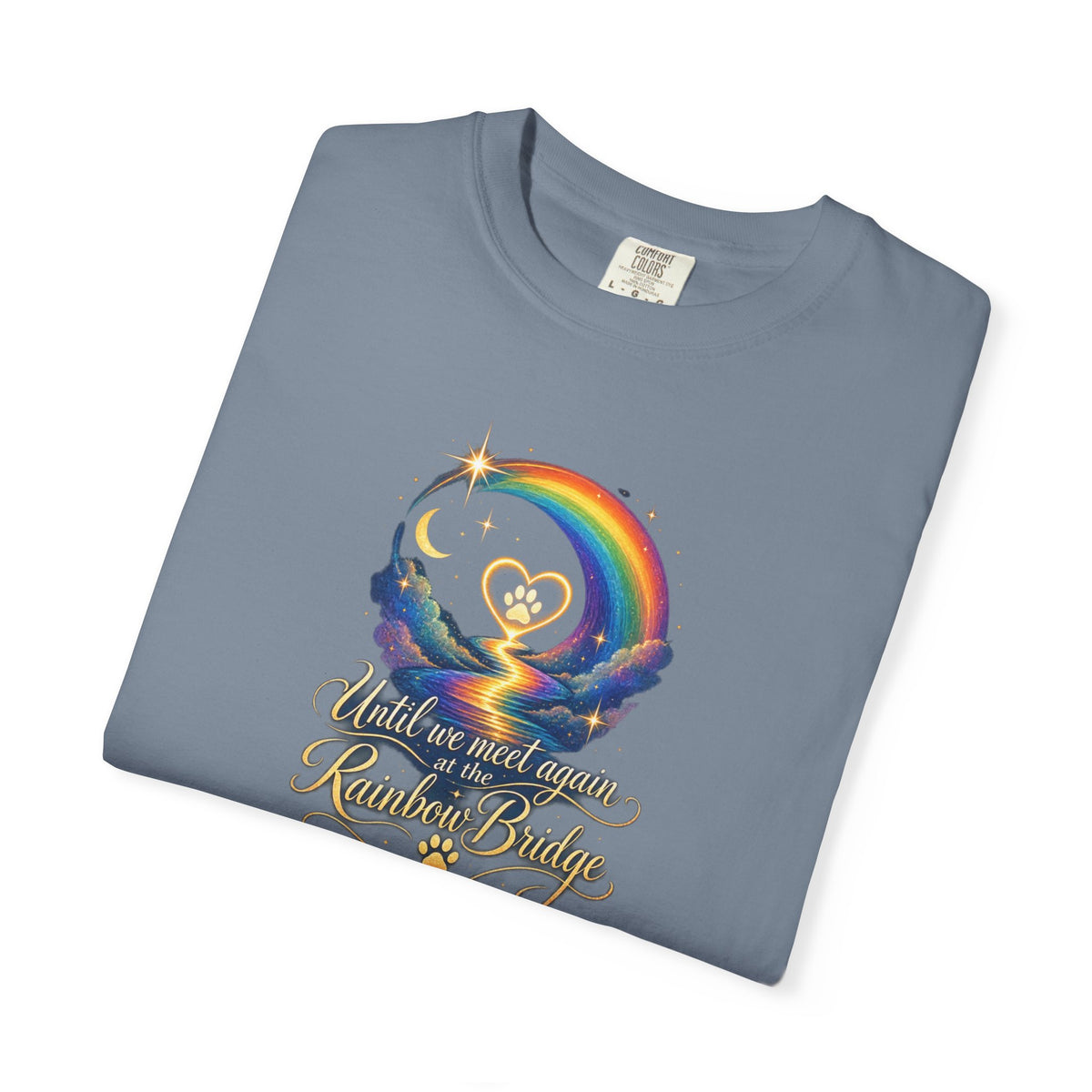 Until we meet again- Rainbow Bridge Memorial tee