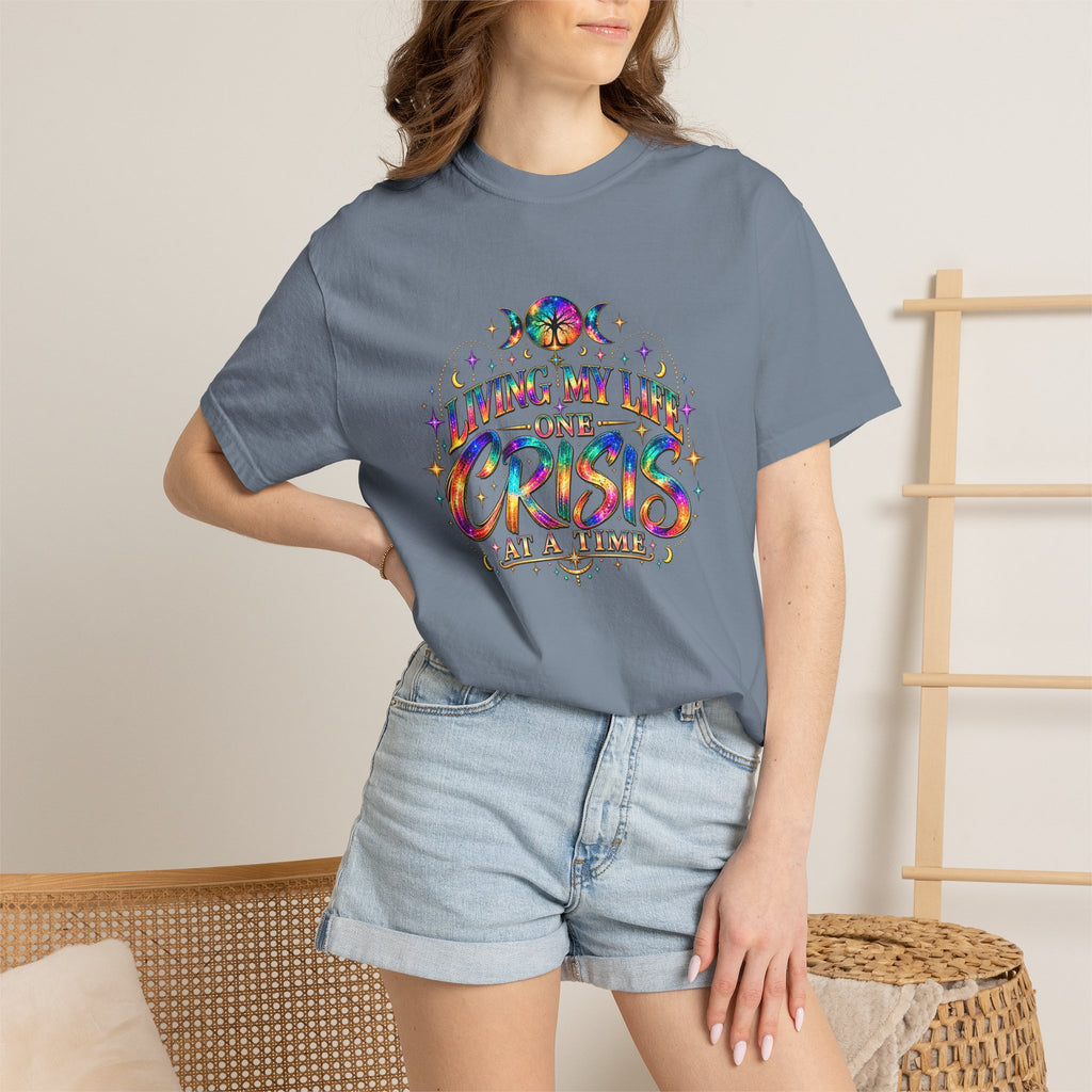 Graphic T-Shirt — "Living My Life One Crisis at a Time" Colorful Retro Tee
