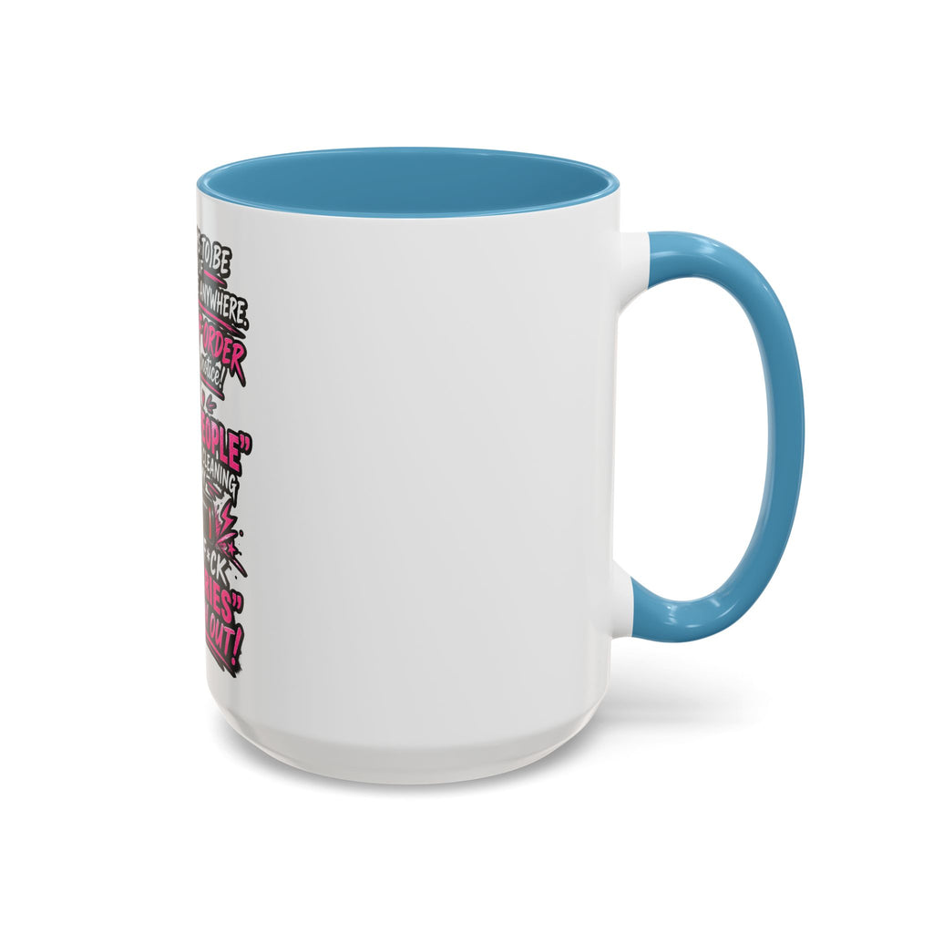 Coffee Mug — Funny "Out of Order" Sarcastic Office Quote