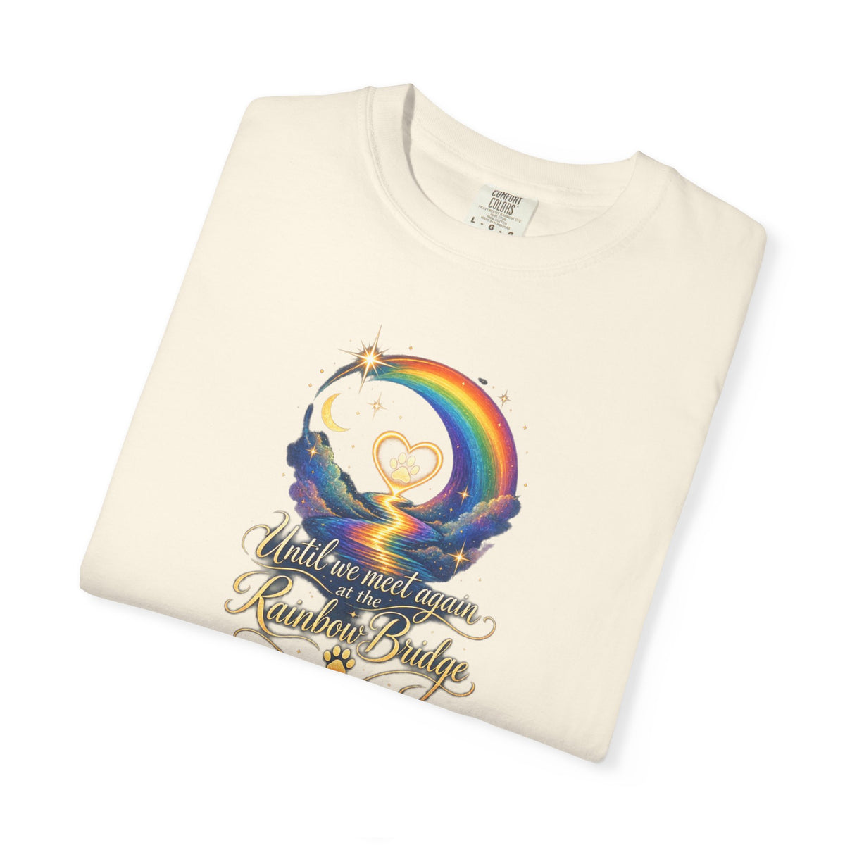 Until we meet again- Rainbow Bridge Memorial tee