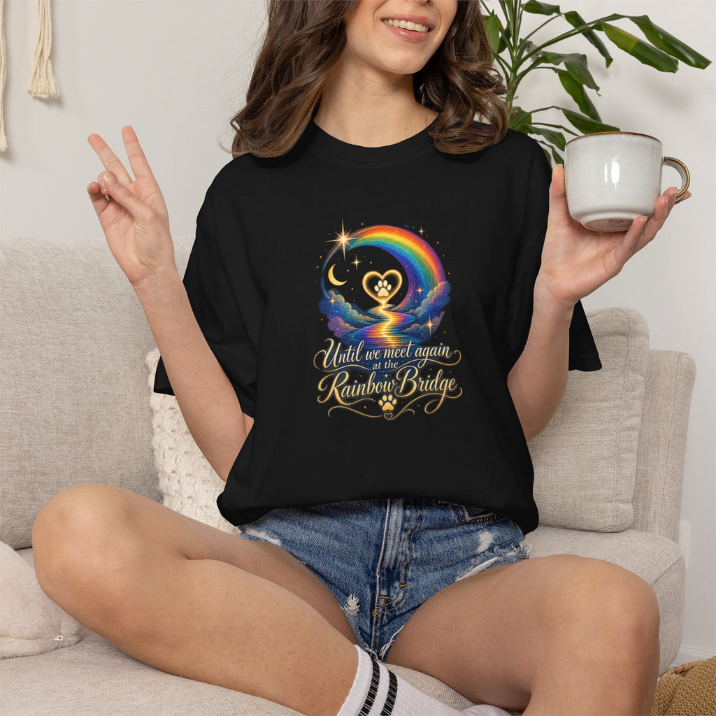 Until we meet again- Rainbow Bridge Memorial tee