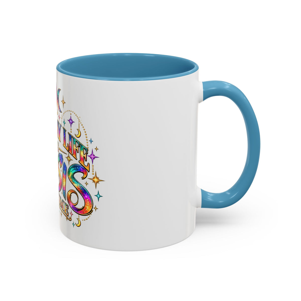 Coffee Mug — "Living My Life One Crisis at a Time" Colorful Boho Accent Mug (11/15oz)