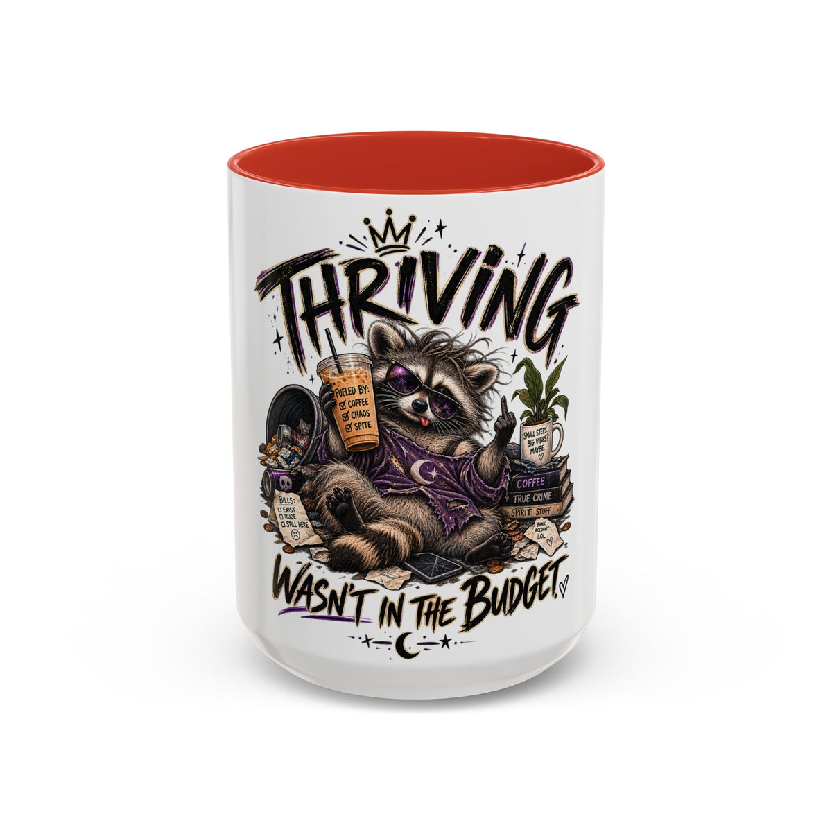 Thriving Raccoon Accent Coffee Mug — "Thriving Wasn't in the Budget" Funny Gift