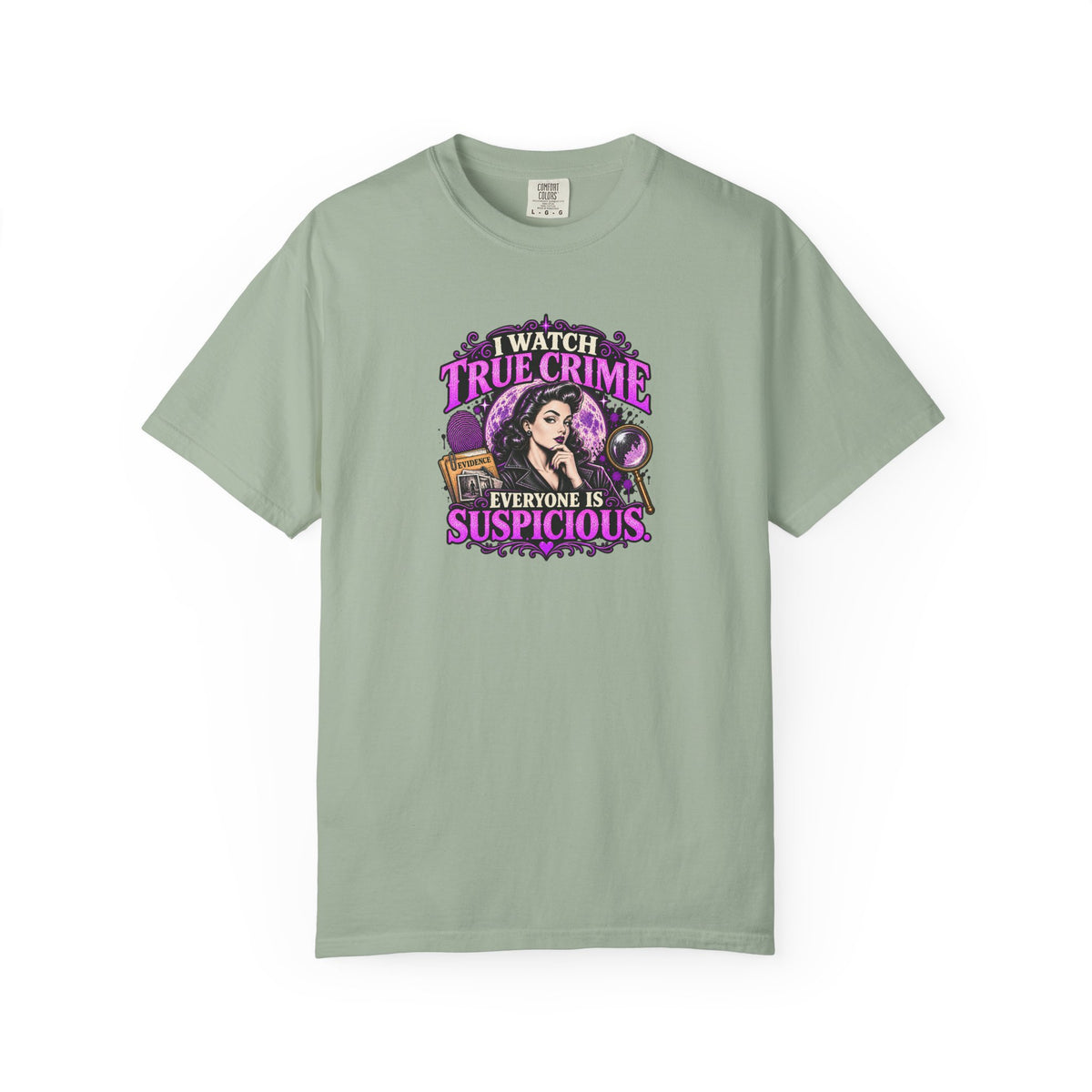 True Crime T-Shirt — "I Watch True Crime, Everyone Is Suspicious" Graphic Tee