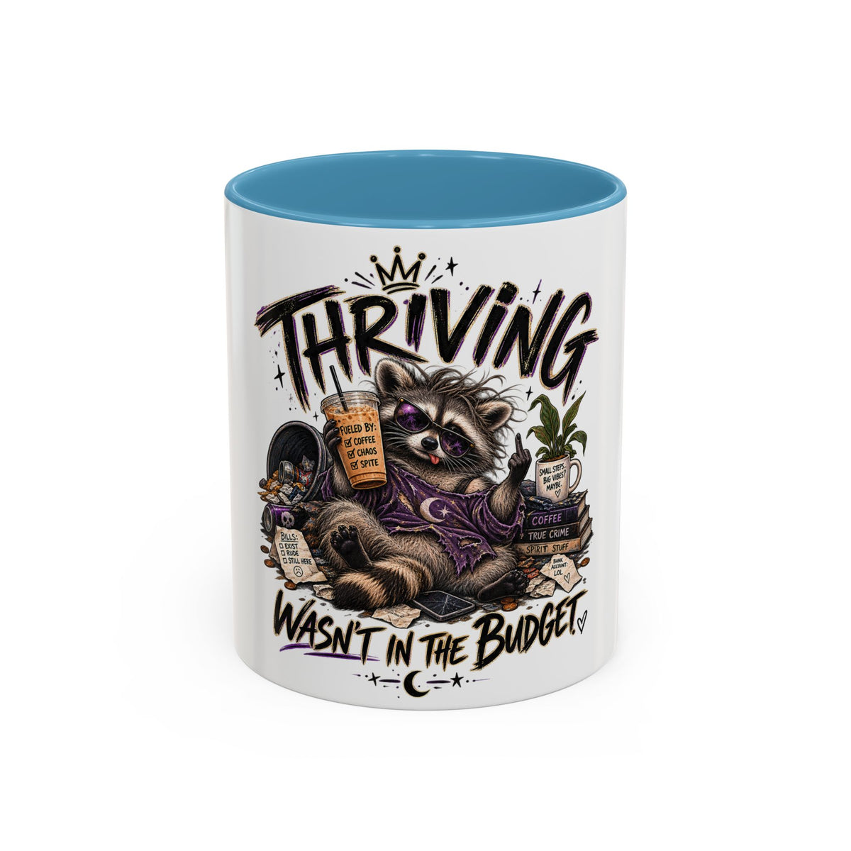 Thriving Raccoon Accent Coffee Mug — "Thriving Wasn't in the Budget" Funny Gift