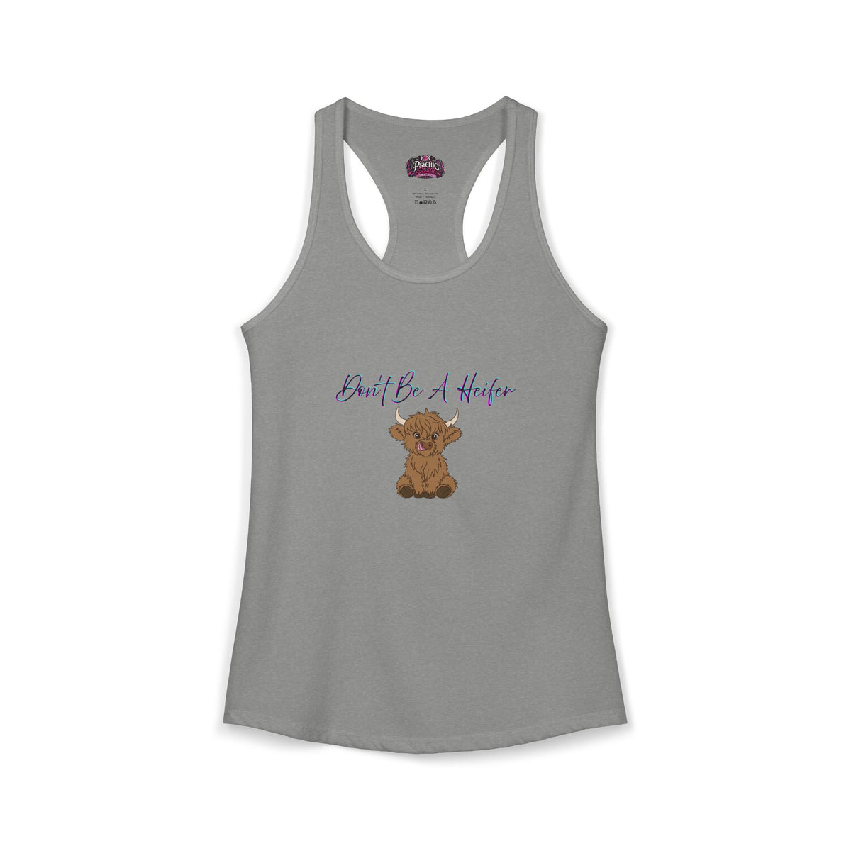 Don't be a Heifer Funny Women's Ideal Racerback Tank