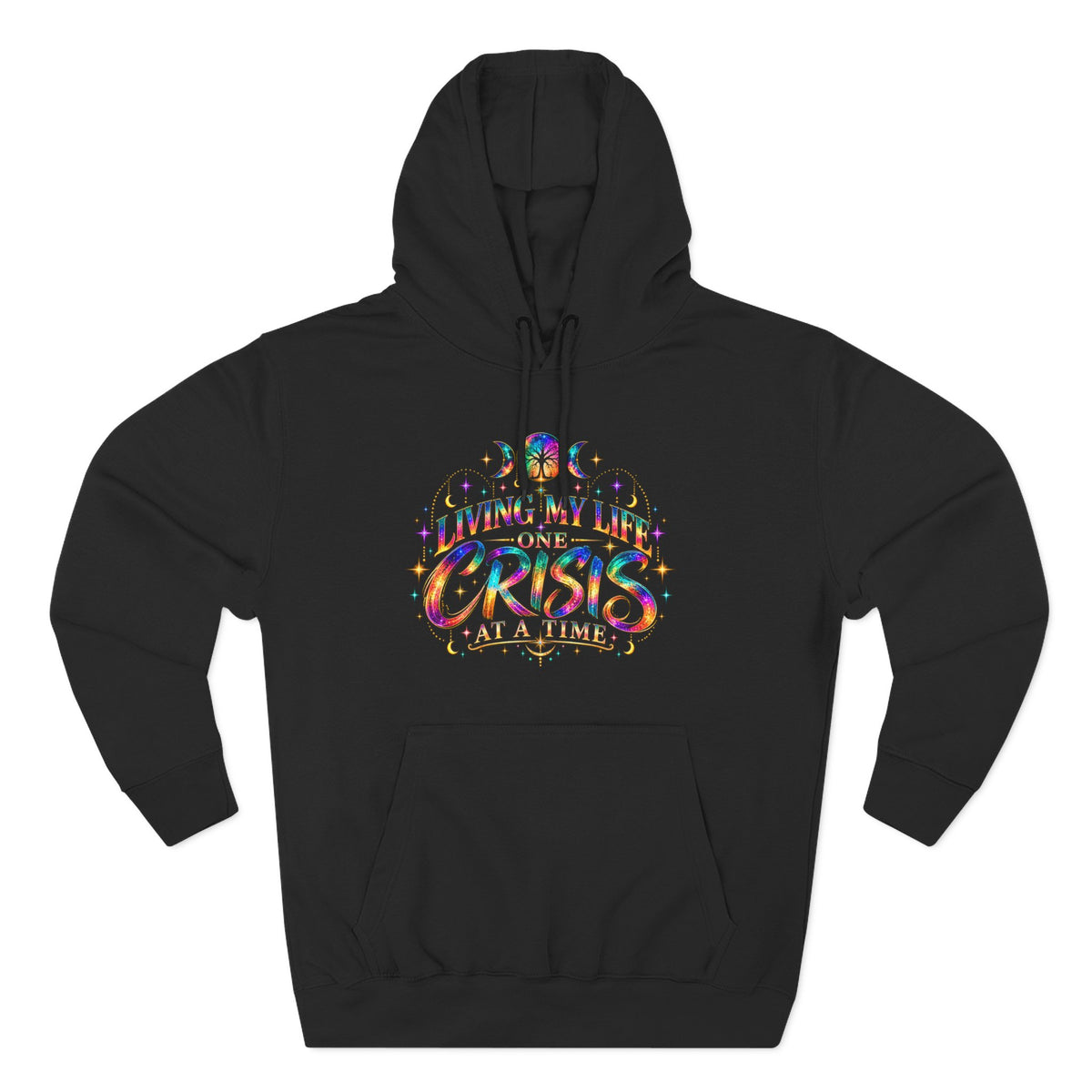 Hoodie — "Living My Best One Crisis At A Time" Colorful Retro Graphic