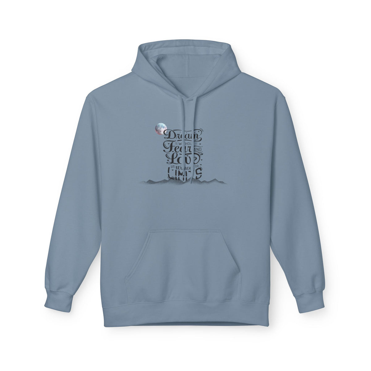 Inspirational Quote Hoodie - Dream without fear love without limits Minimalist Graphic