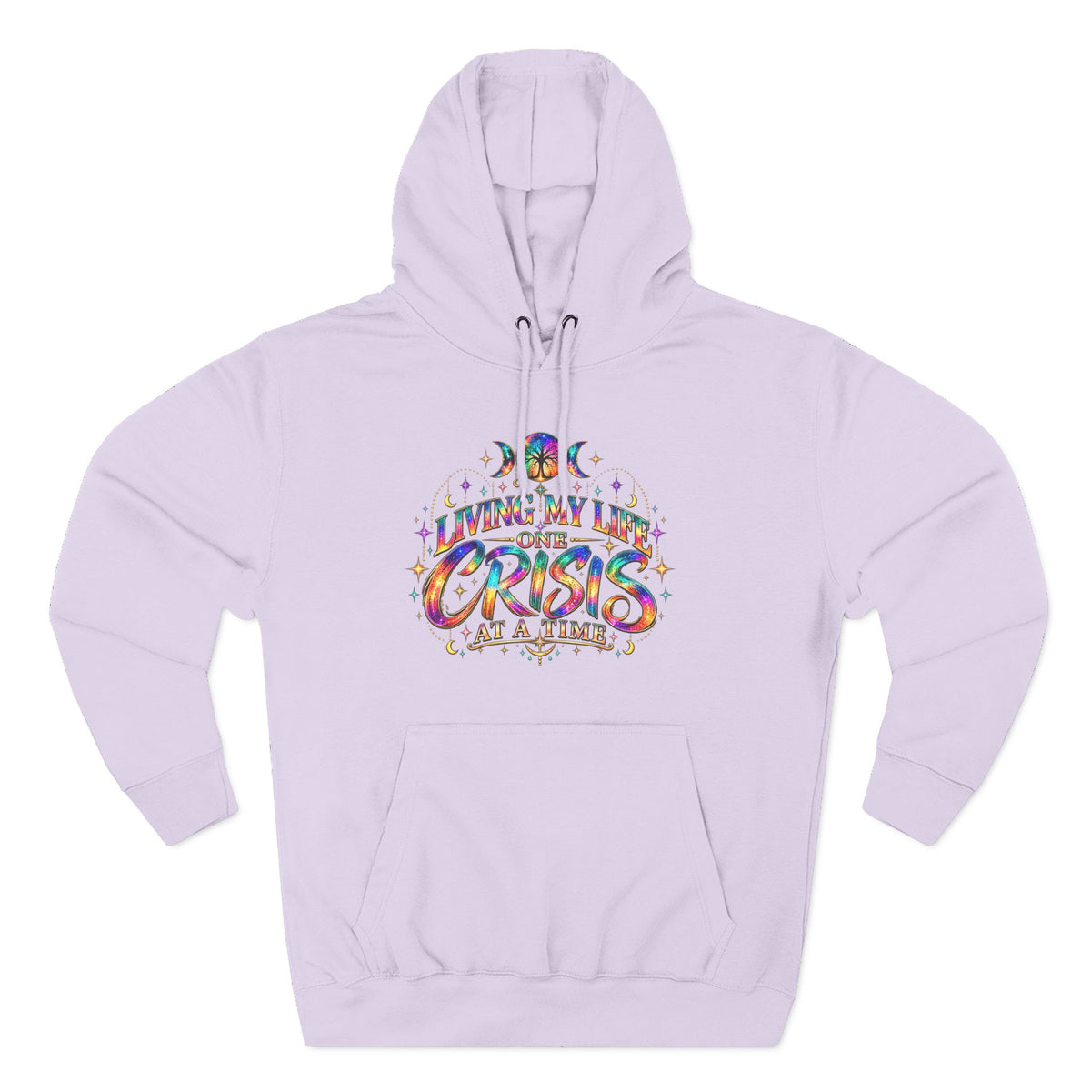 Hoodie — "Living My Best One Crisis At A Time" Colorful Retro Graphic