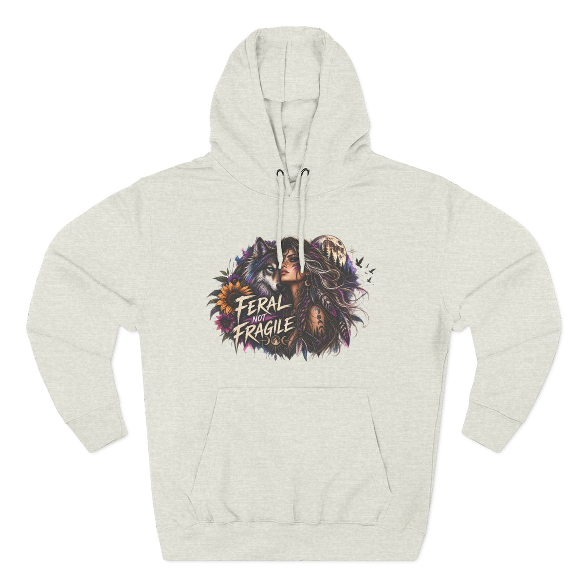 Feral Not Fragile Wolf & Woman Graphic Hoodie — Wildlife Fleece Pullover