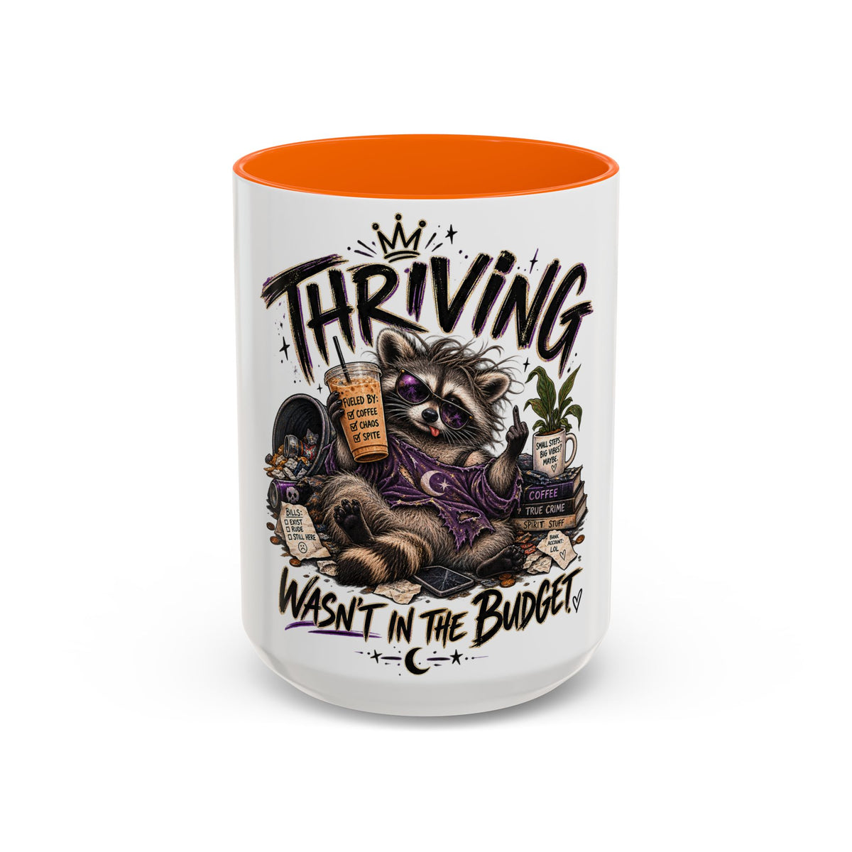 Thriving Raccoon Accent Coffee Mug — "Thriving Wasn't in the Budget" Funny Gift