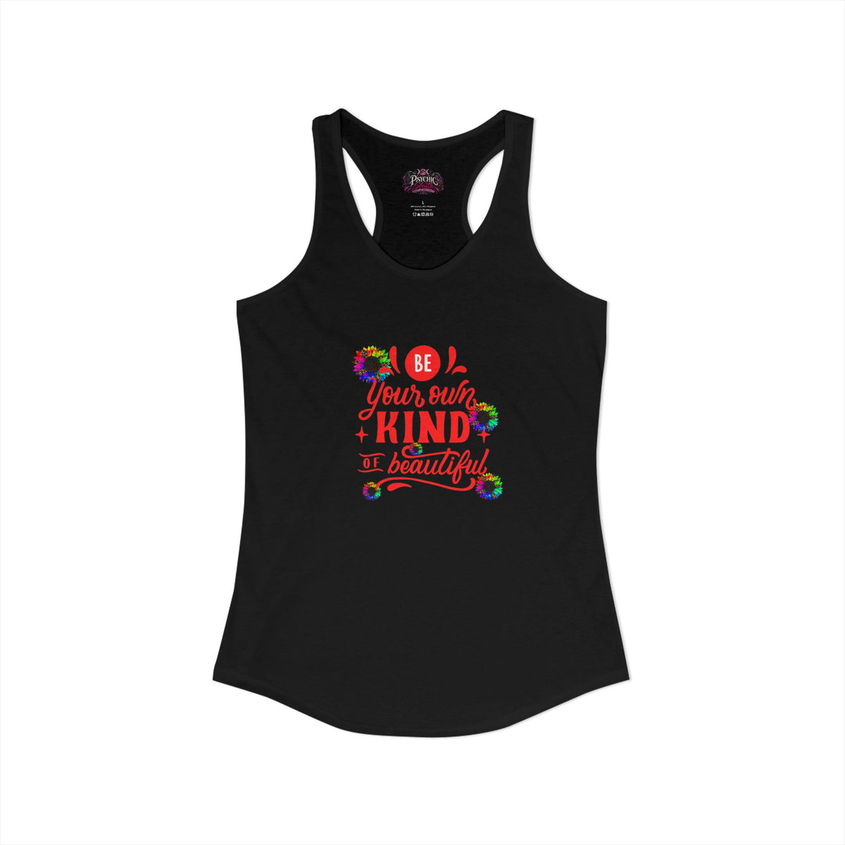 Be Your own Kind of Beautiful Tank