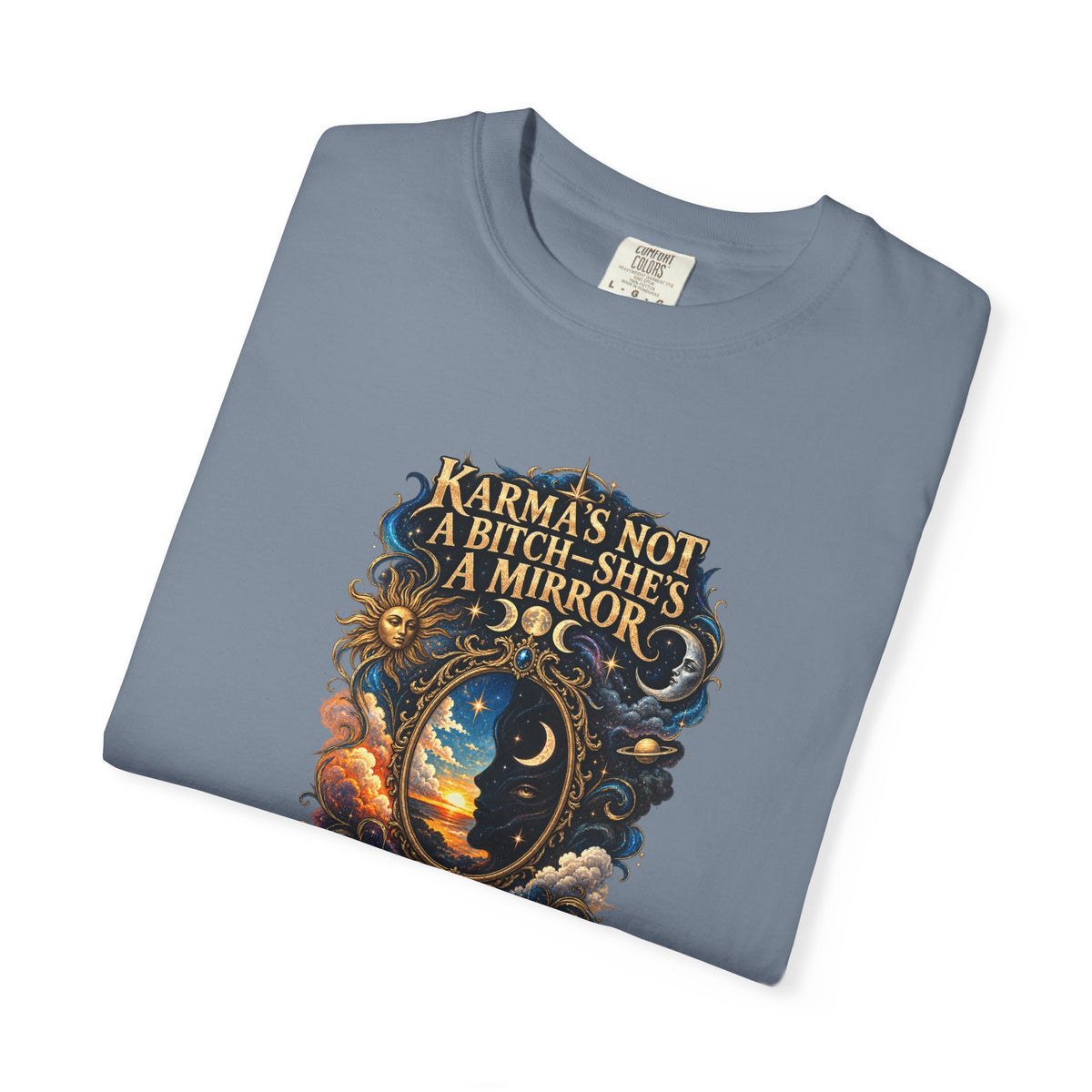 Karma's not a Bitch she's a Mirror- Mystic Tarot Graphic Tee