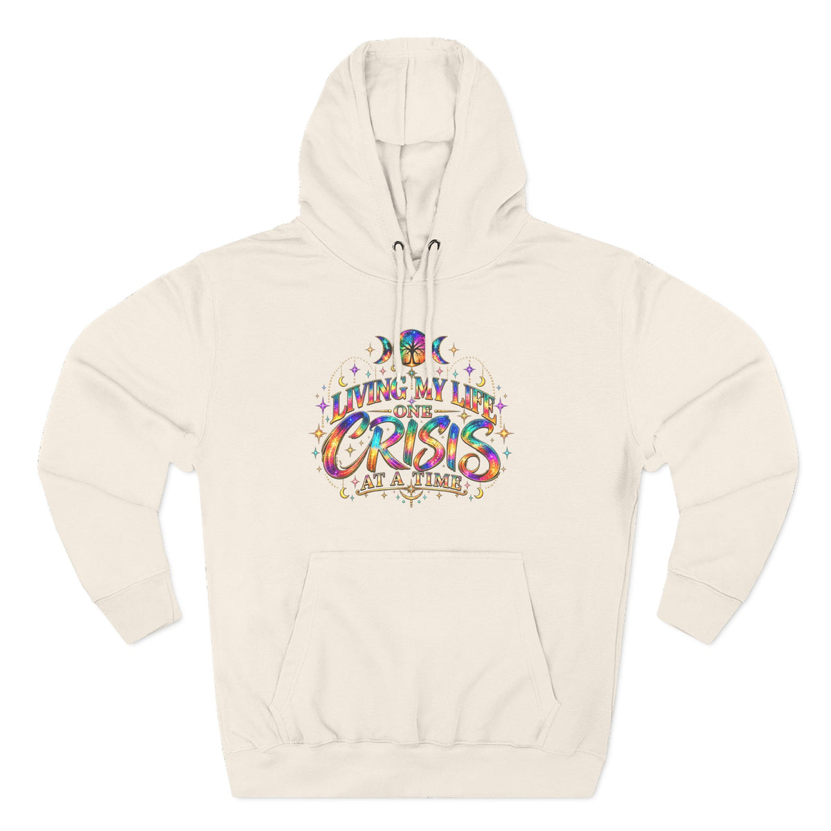 Hoodie — "Living My Best One Crisis At A Time" Colorful Retro Graphic