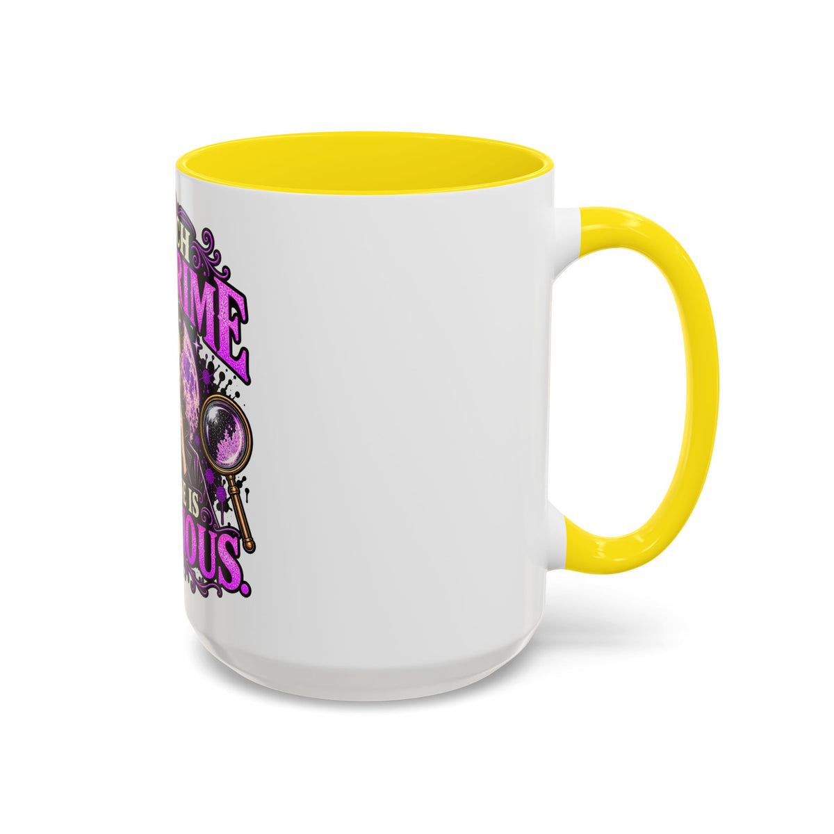 True Crime Coffee Mug — "I Watch True Crime, Everyone Is Suspicious" Accent Mug