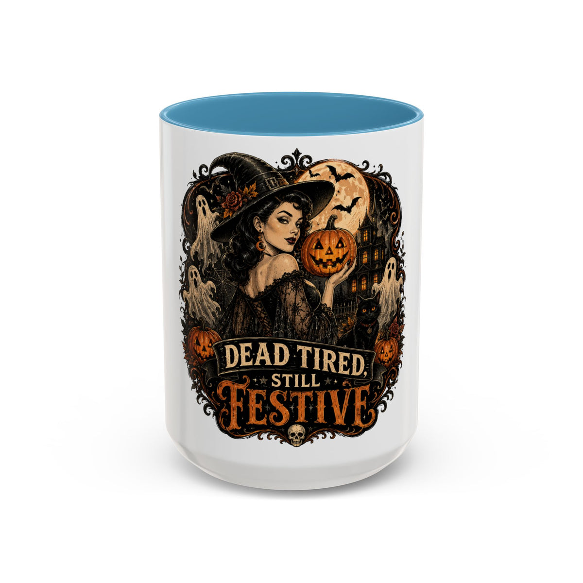Dead Tired Still Festive Halloween Coffee Mug