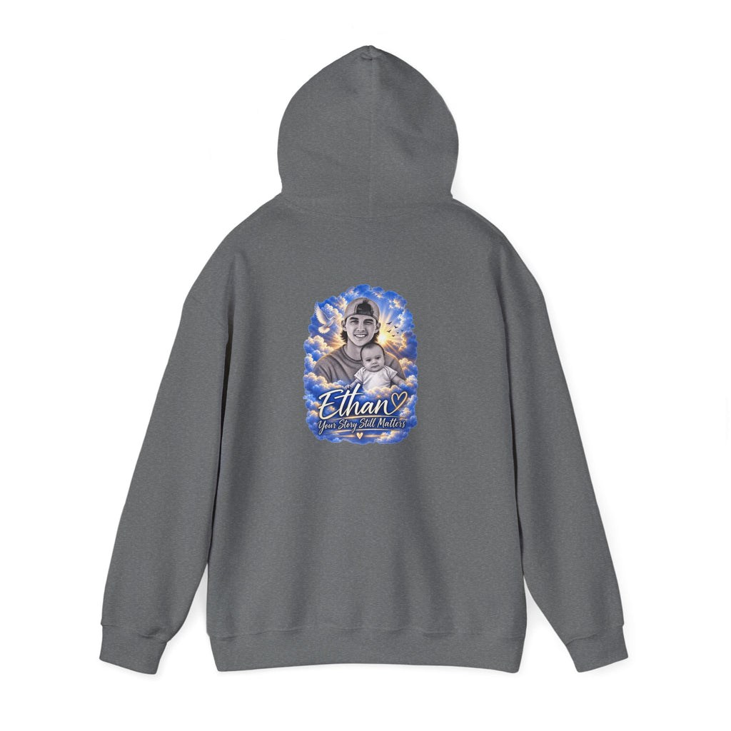 Memorial Hoodie - Ethan " Your Story Still matters" Classic