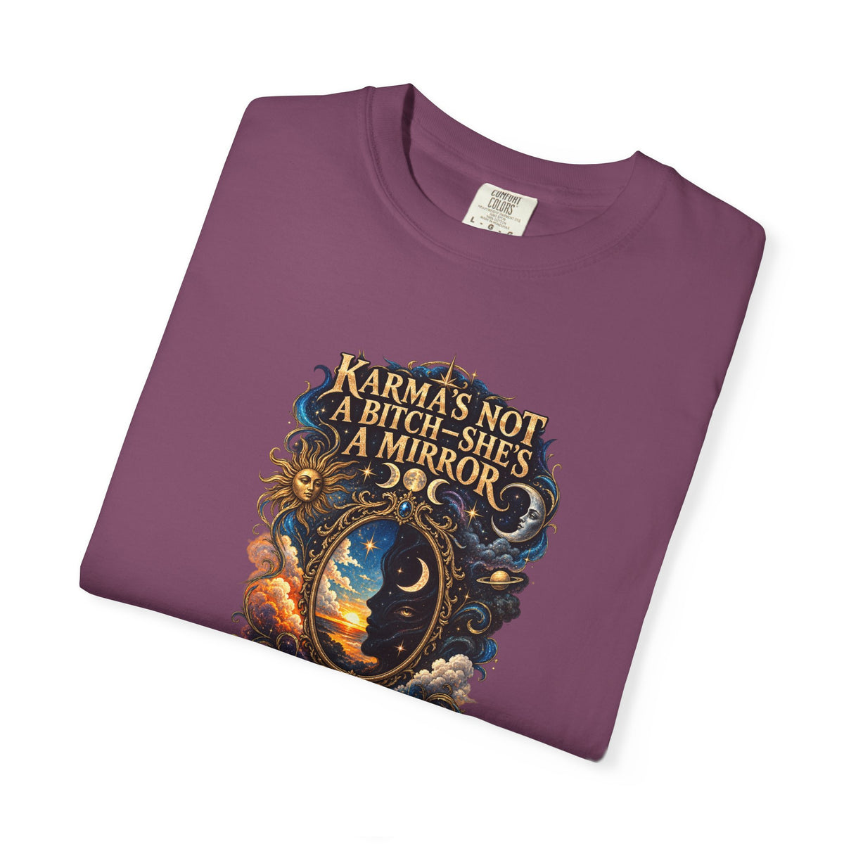 Karma's not a Bitch she's a Mirror- Mystic Tarot Graphic Tee