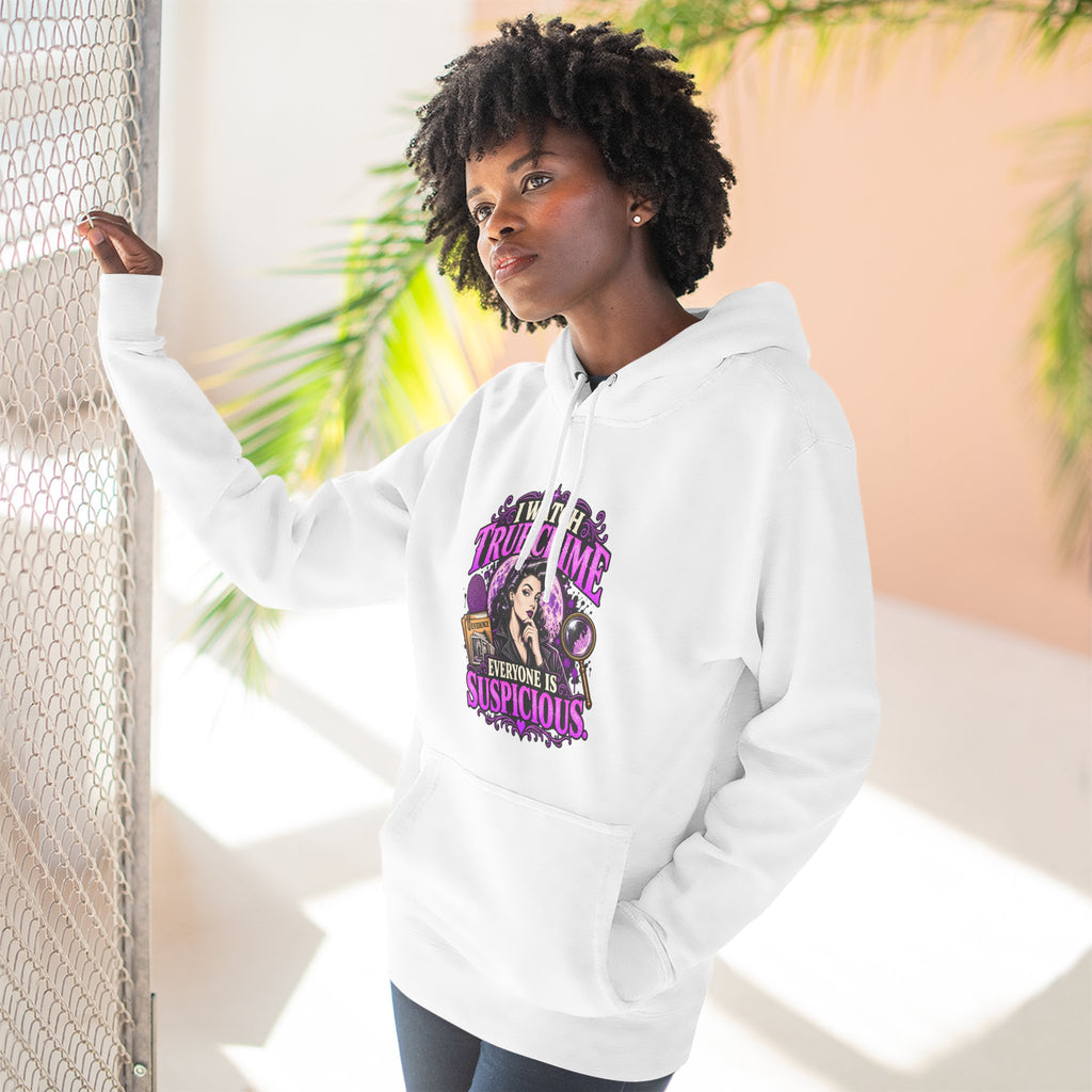 True Crime Hoodie — “Everyone Is Suspicious” Graphic Pullover