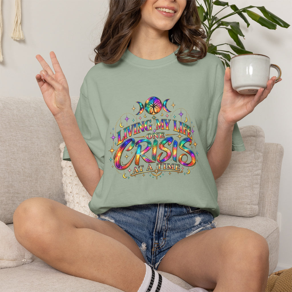 Graphic T-Shirt — "Living My Life One Crisis at a Time" Colorful Retro Tee