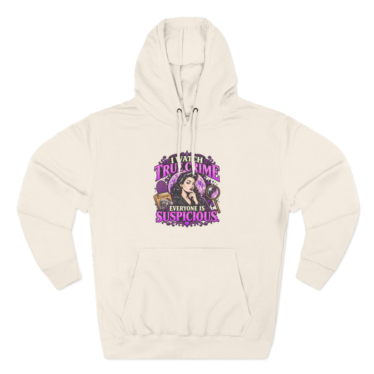 True Crime Hoodie — “Everyone Is Suspicious” Graphic Pullover